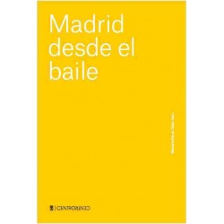 MADRID DESDE EL BAILE